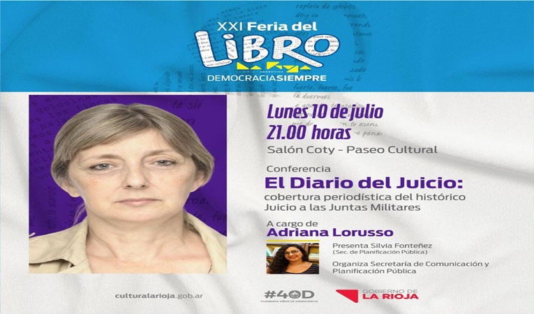 «El Diario del Juicio: cobertura periodística del histórico juicio a las Juntas Militares» será tema de conferencia de Adriana Lorusso